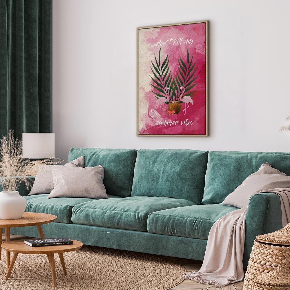 Leinwandbild - Don't Kill My Summer Vibe (1 Part) Vertical