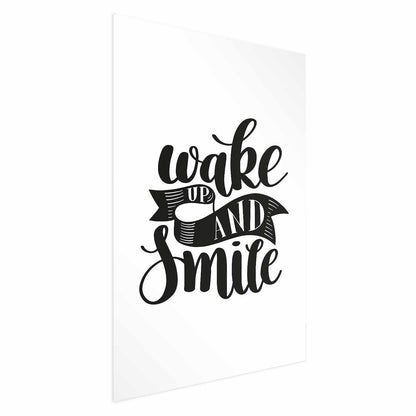 Poster - Wake Up and Smile