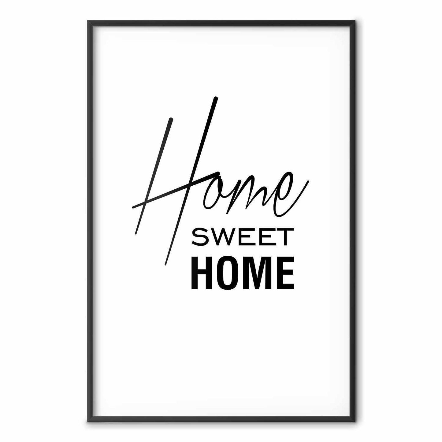 Poster - Black and White: Home Sweet Home