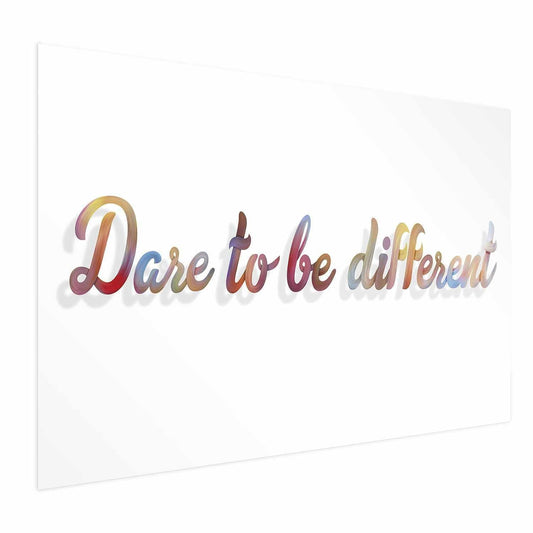 Poster - Dare to Be Different Artgeist