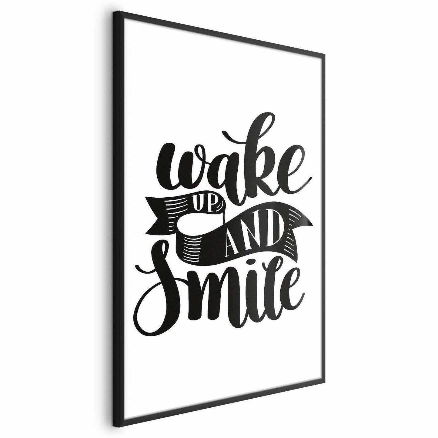 Poster - Wake Up and Smile
