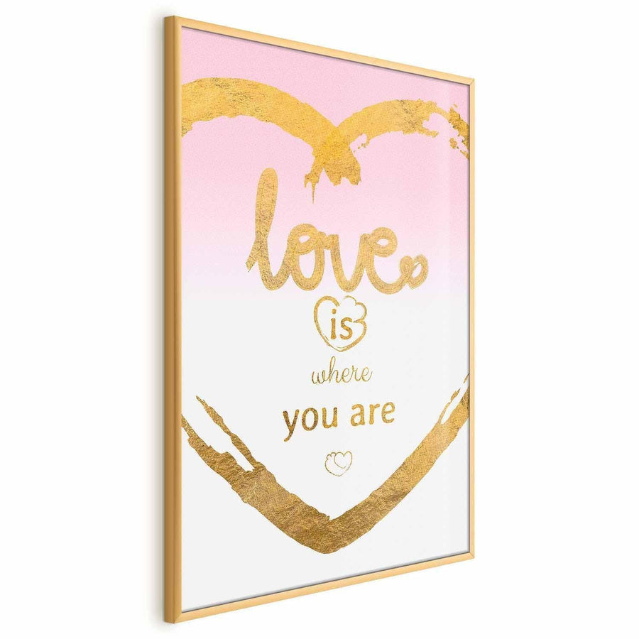 Poster - Love Is Where You Are Artgeist