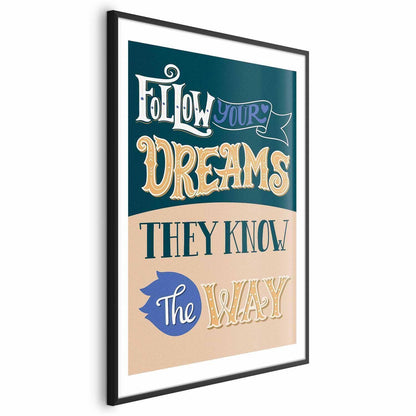 Poster - Follow Your Dreams Artgeist