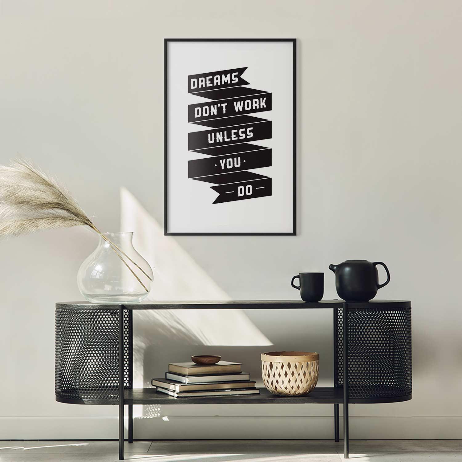 Poster - Dreams Don't Work Unless You Do Artgeist