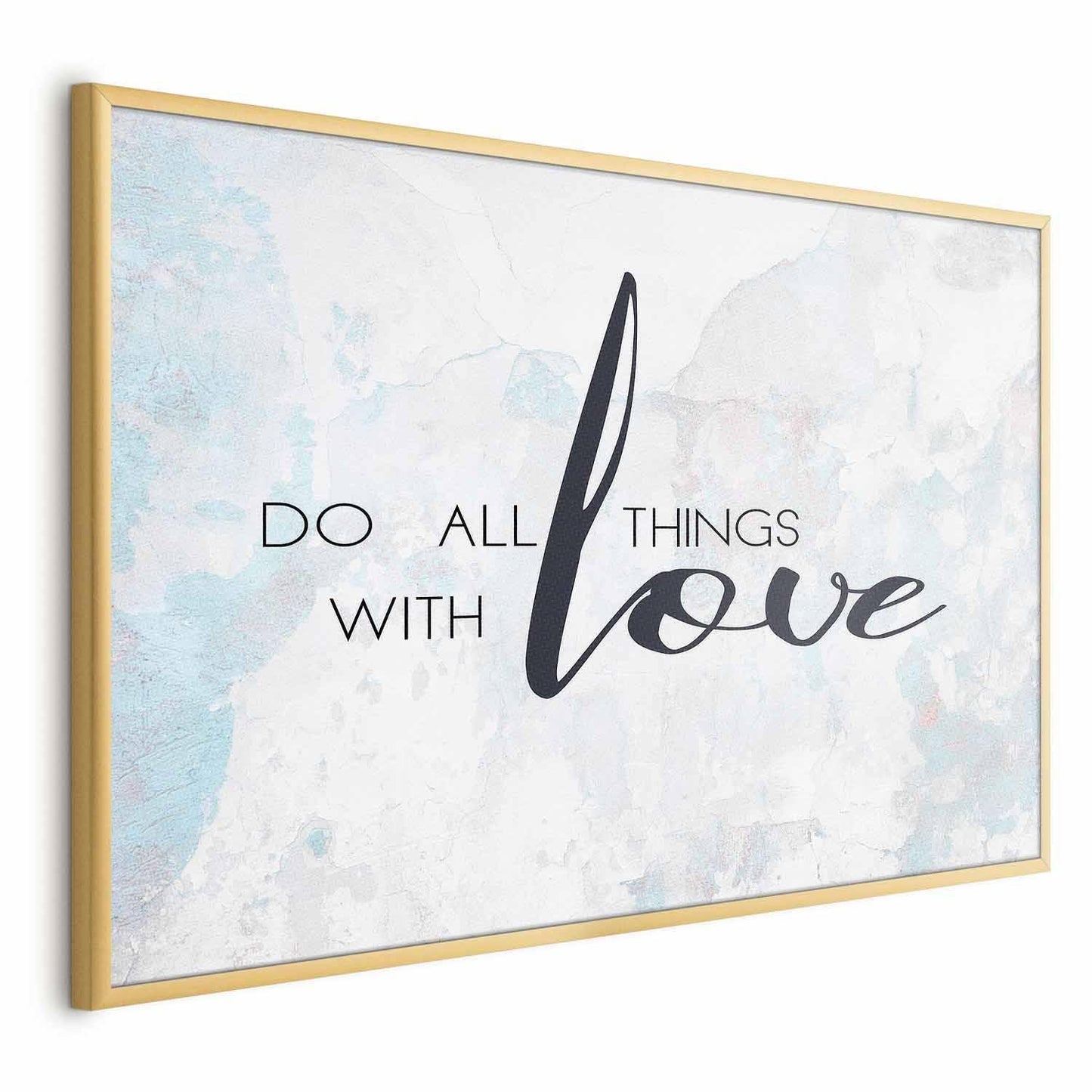 Poster - Do All Things with Love Artgeist