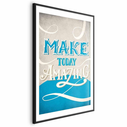 Poster Make Today Amazing – Motivationskunst fürs Leben