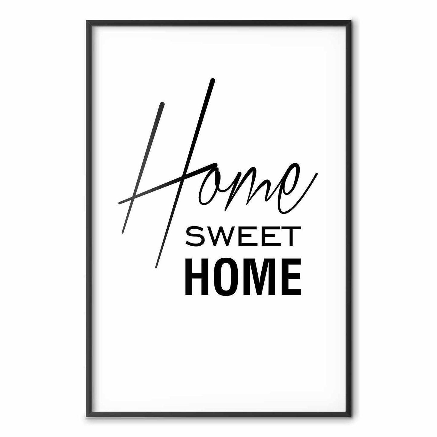 Poster - Black and White: Home Sweet Home