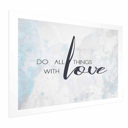 Poster - Do All Things with Love Artgeist