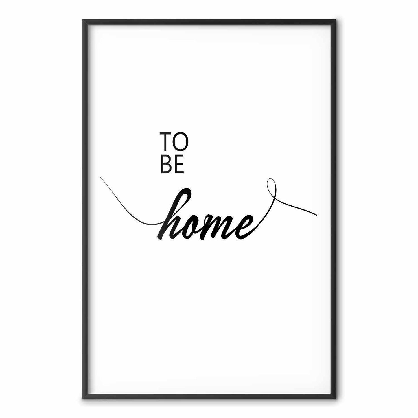 Poster - To Be Home