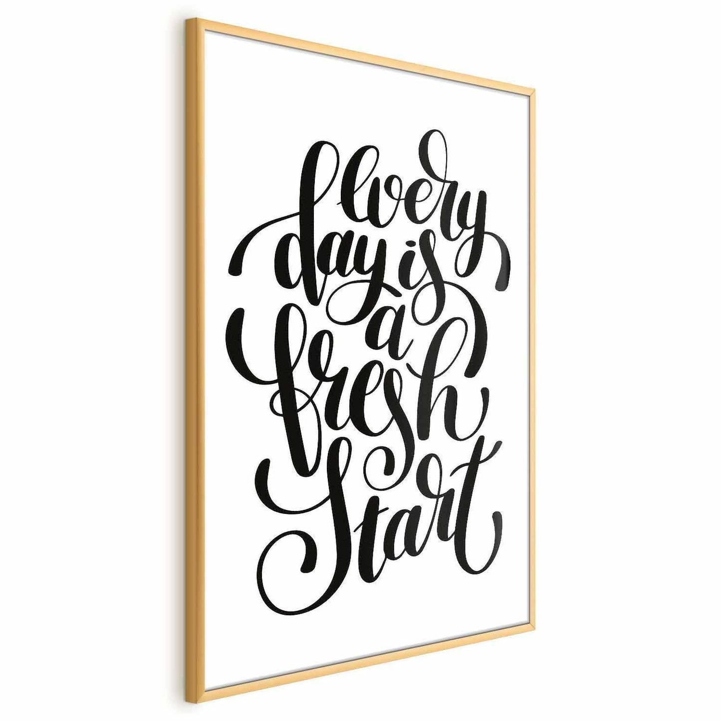 Poster - Every Day a Fresh Start Artgeist
