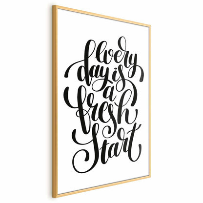 Poster - Every Day a Fresh Start Artgeist