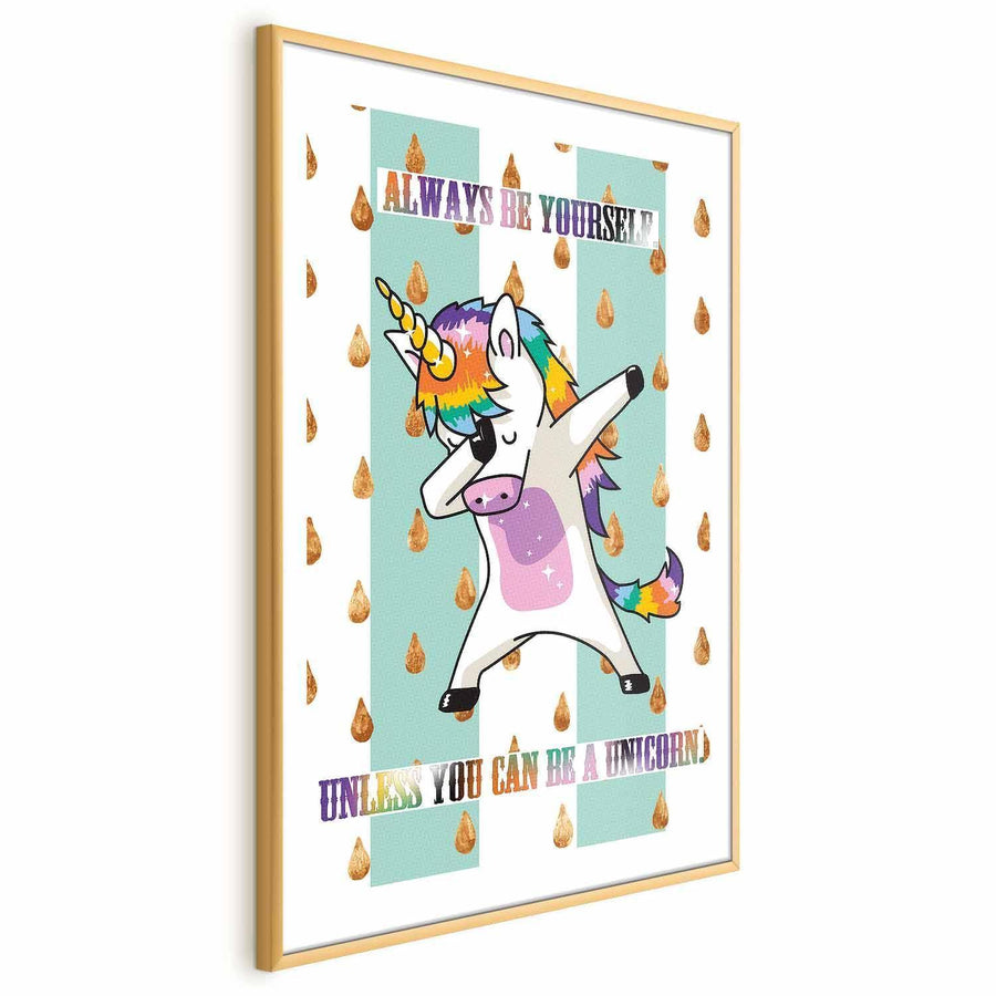 Poster - Always Be Yourself Artgeist