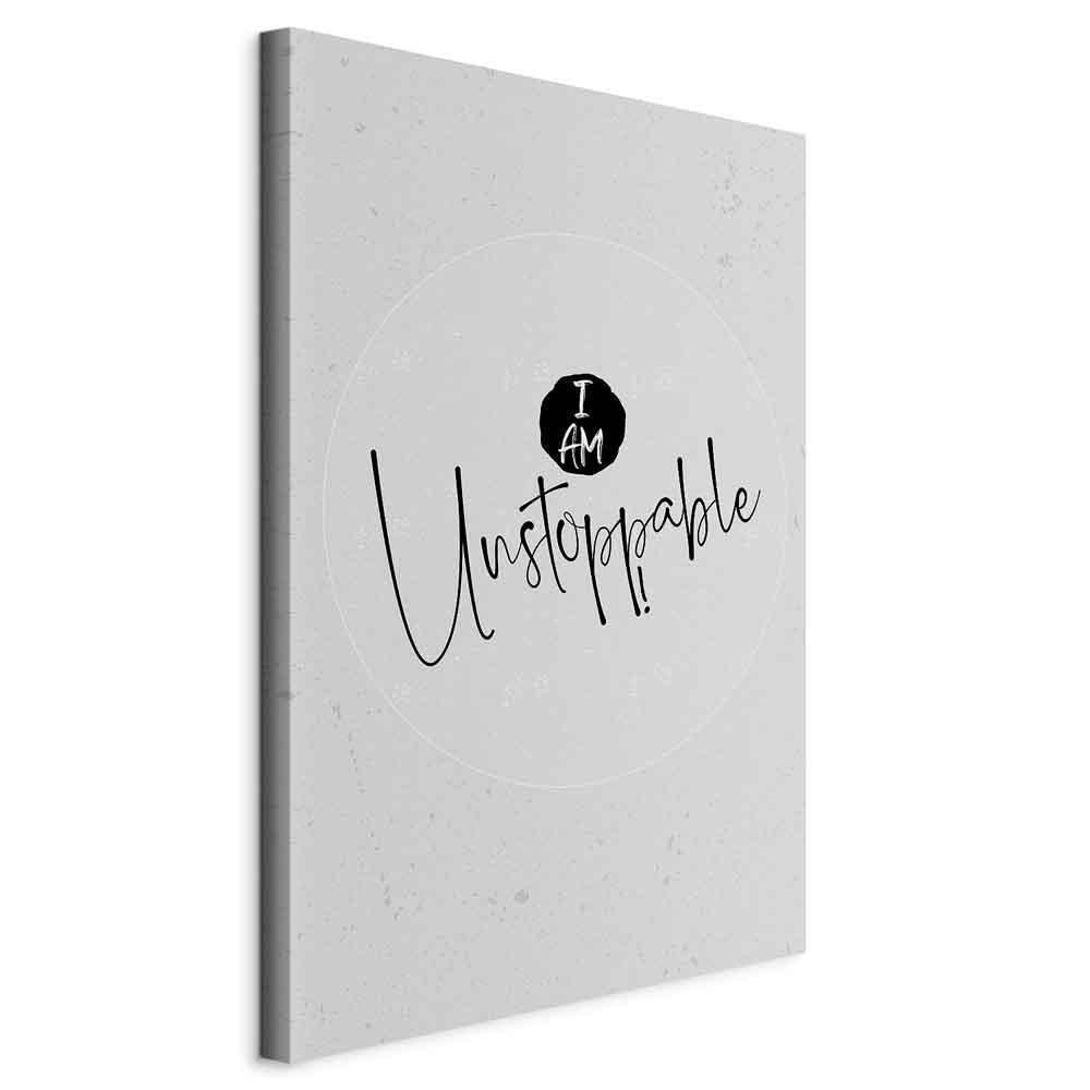Leinwandbild - I Am Unstoppable (1 Part) Vertical