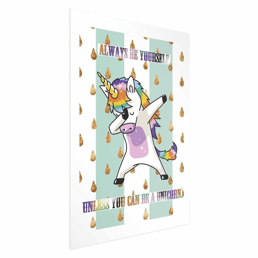 Poster - Always Be Yourself Artgeist