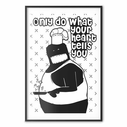 Poster - Only Do What Your Heart Tells You