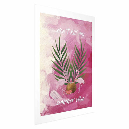 Poster - Don't Kill My Summer Vibe Artgeist