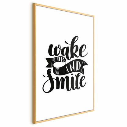 Poster - Wake Up and Smile