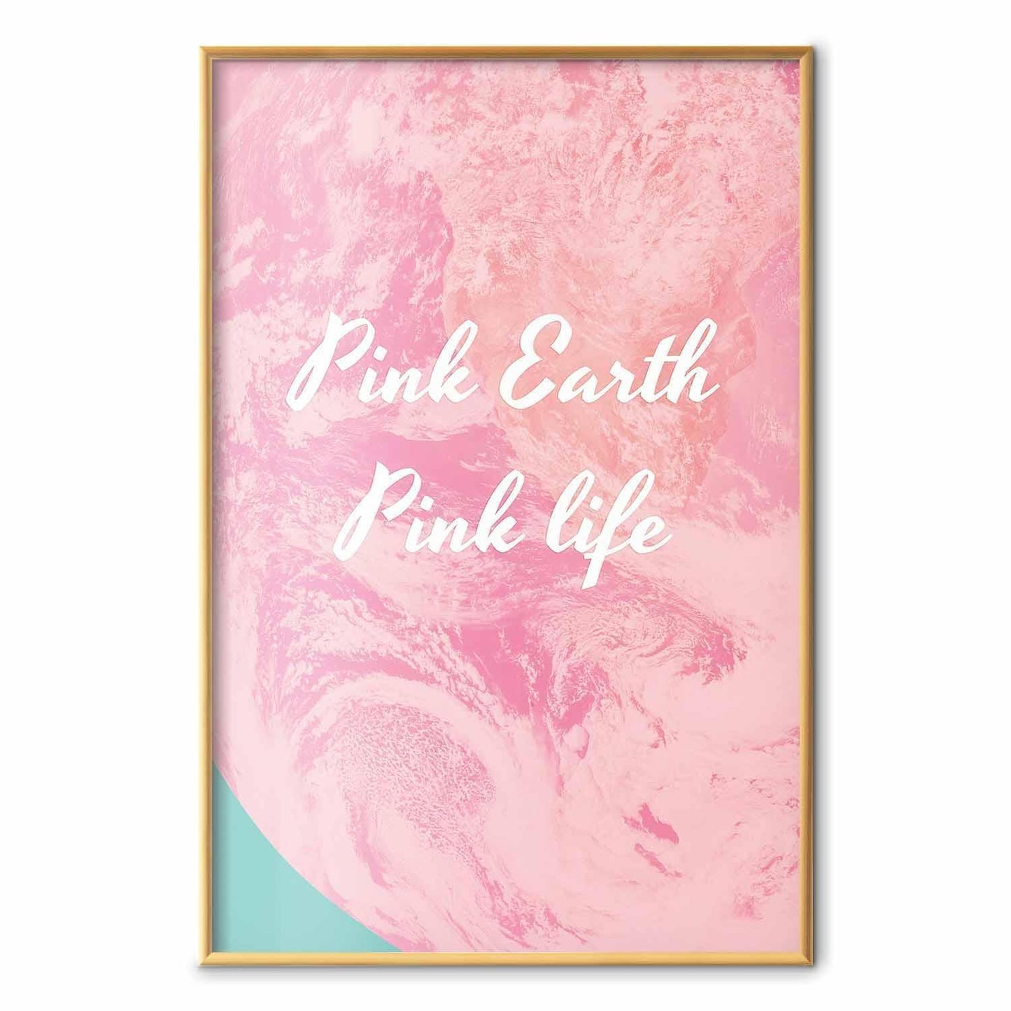 Poster - Pink Earth, Pink Life
