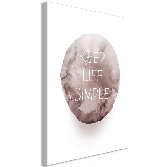 Leinwandbild - Keep Life Simple (1 Part) Vertical Artgeist