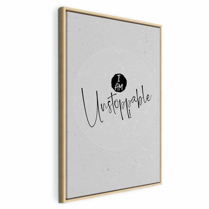 Leinwandbild - I Am Unstoppable (1 Part) Vertical