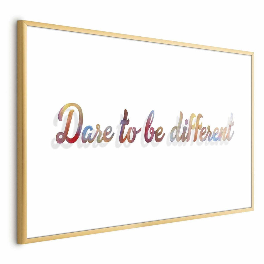 Poster - Dare to Be Different Artgeist