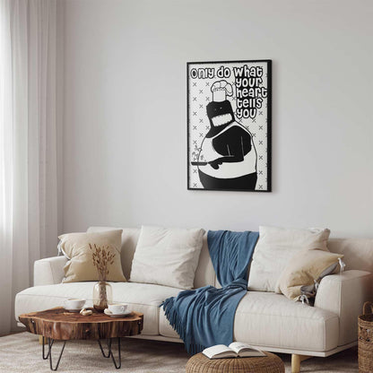 Poster - Only Do What Your Heart Tells You Artgeist