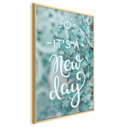 Poster - It's a New Day Artgeist