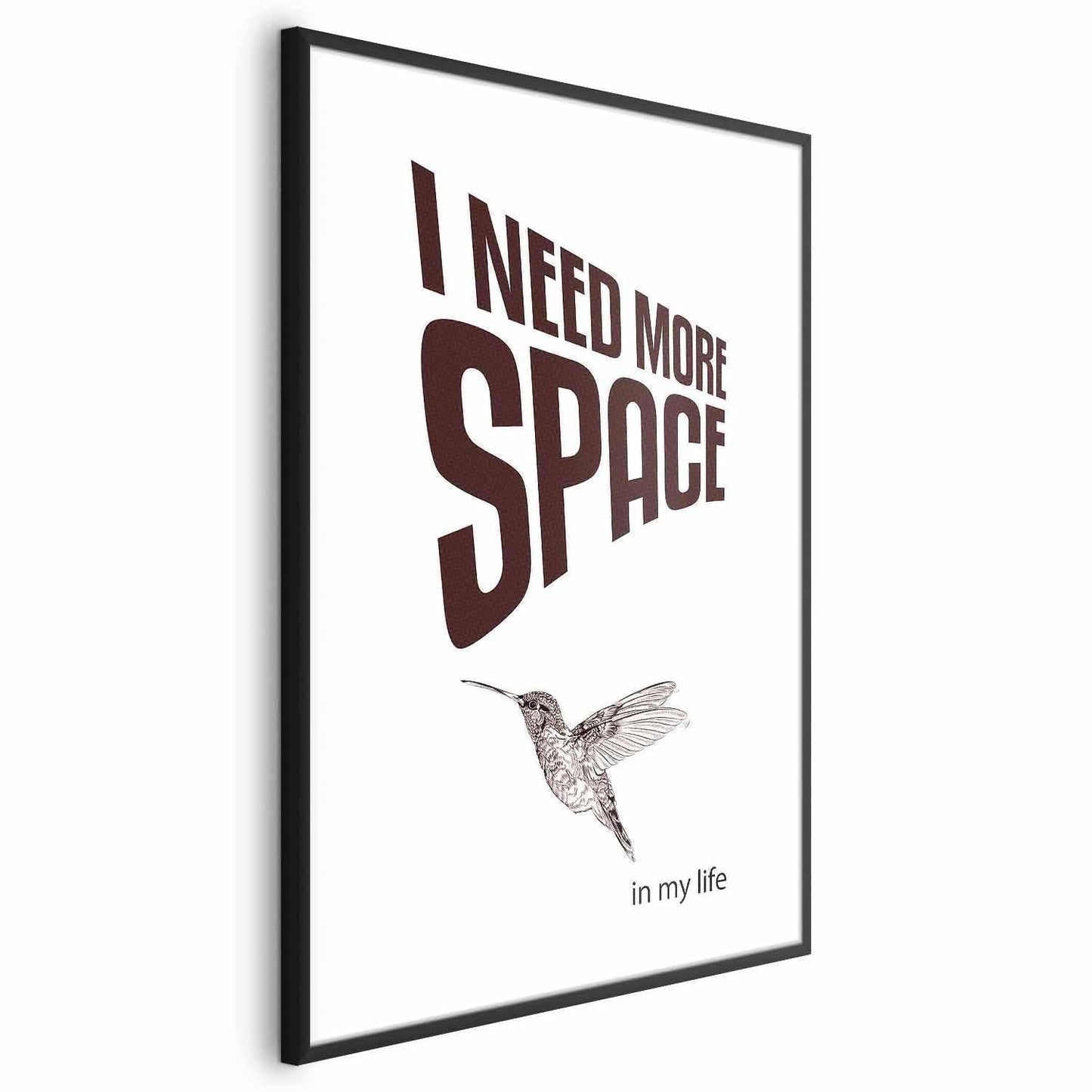Poster - I Need More Space with bird illustration in a black frame.