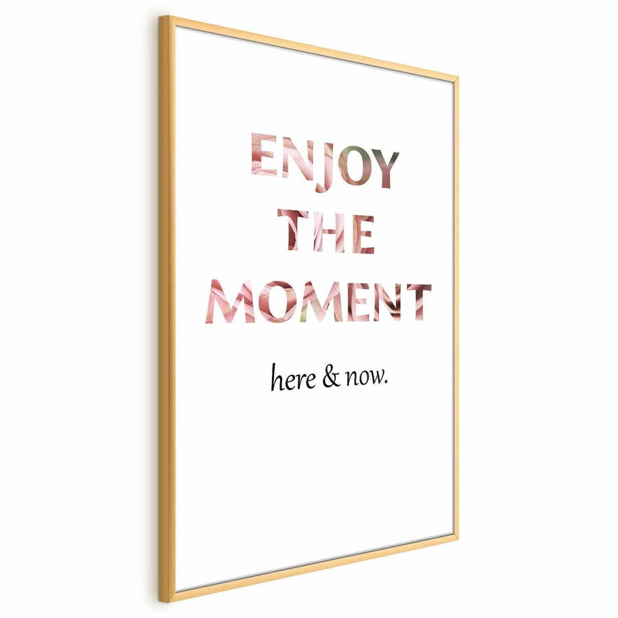 Poster - Enjoy the Moment Artgeist