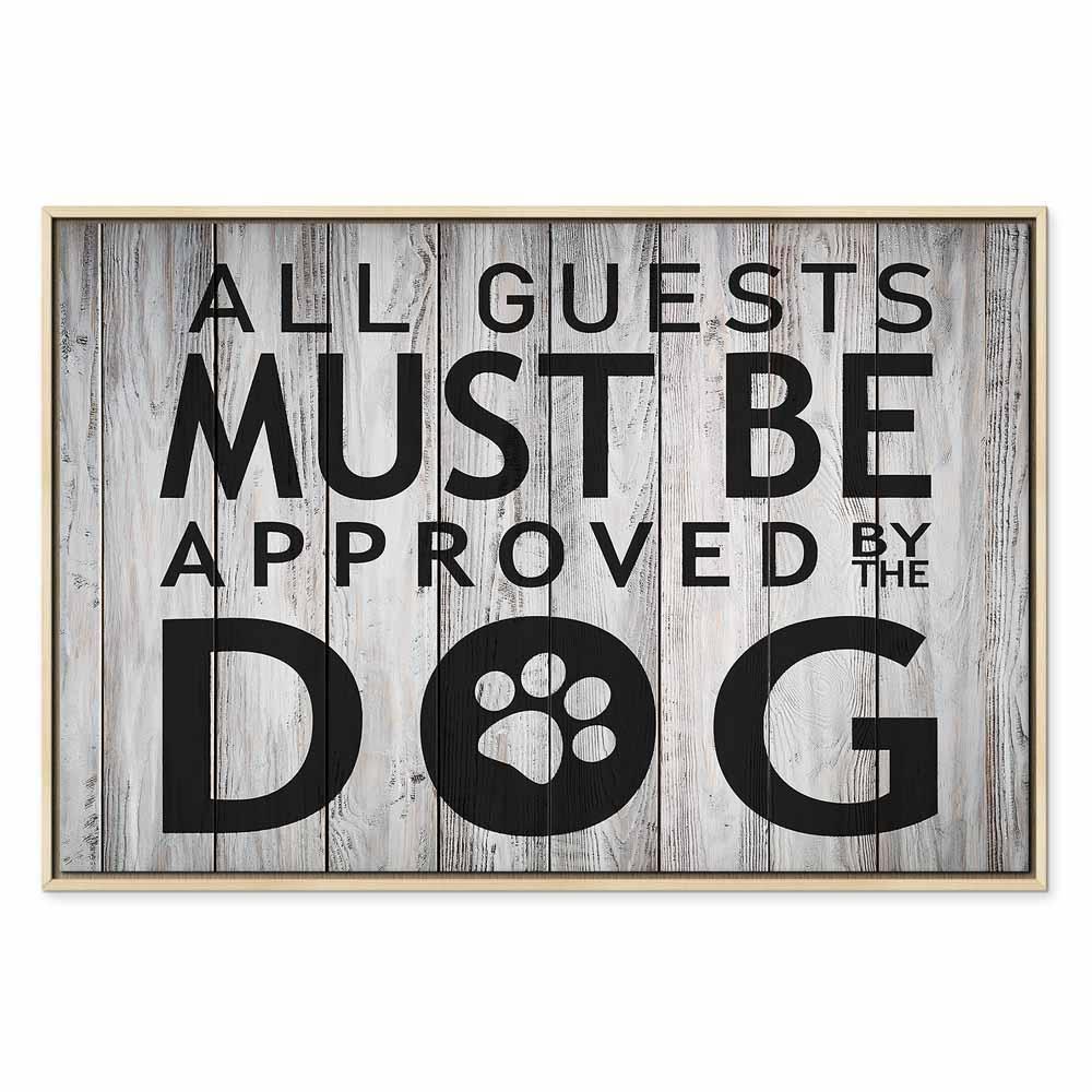 Leinwandbild - All Guests Must Be Approved by the Dog (1 Part) Wide