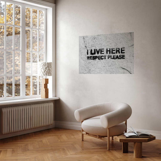 Poster - I Live Here, Respect Please Artgeist