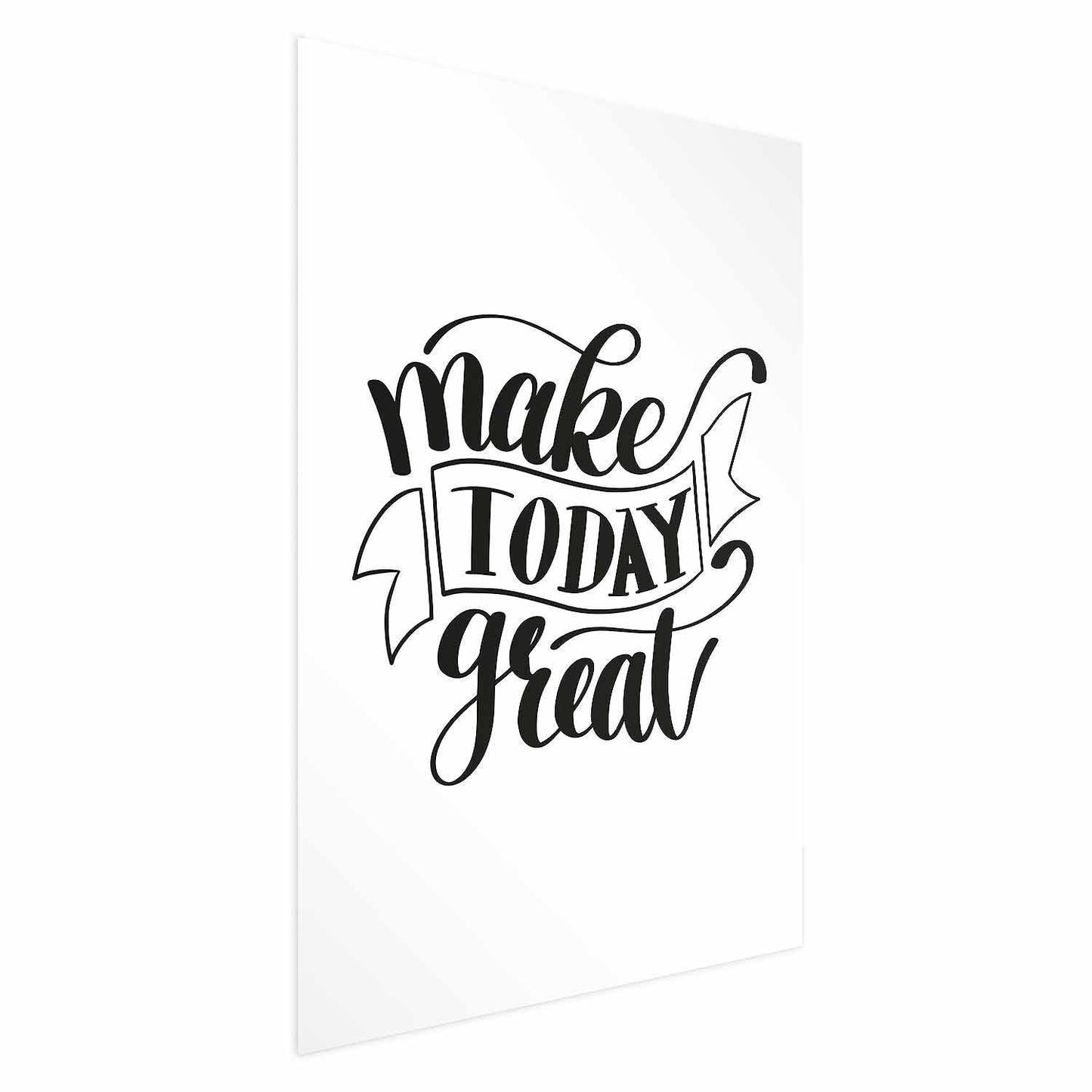 Poster - Make Today Great Artgeist