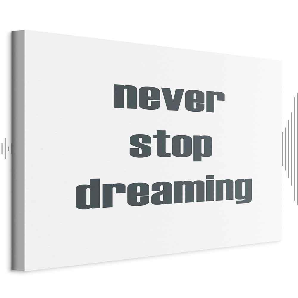 Leinwandbild - Never Stop Dreaming (1 Part) Wide