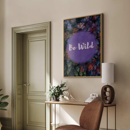Poster - Be Wild Artgeist