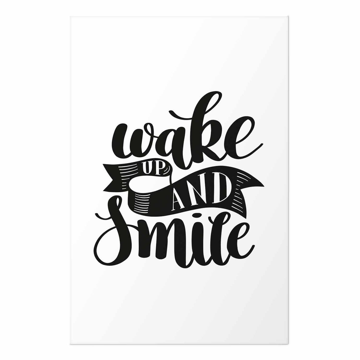 Poster - Wake Up and Smile