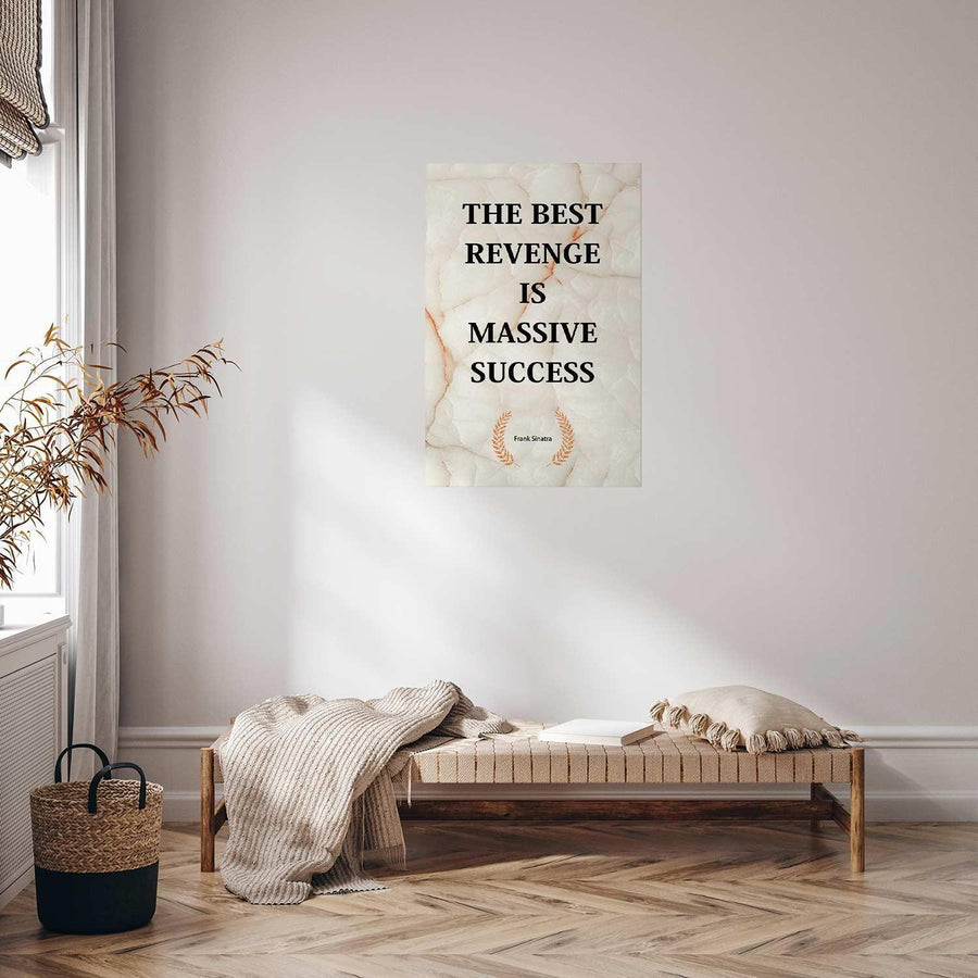 Poster - The Best Revenge Is Massive Success Artgeist