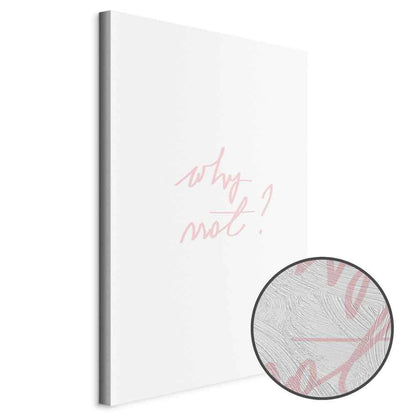 Leinwandbild - Why Not? (1 Part) Vertical