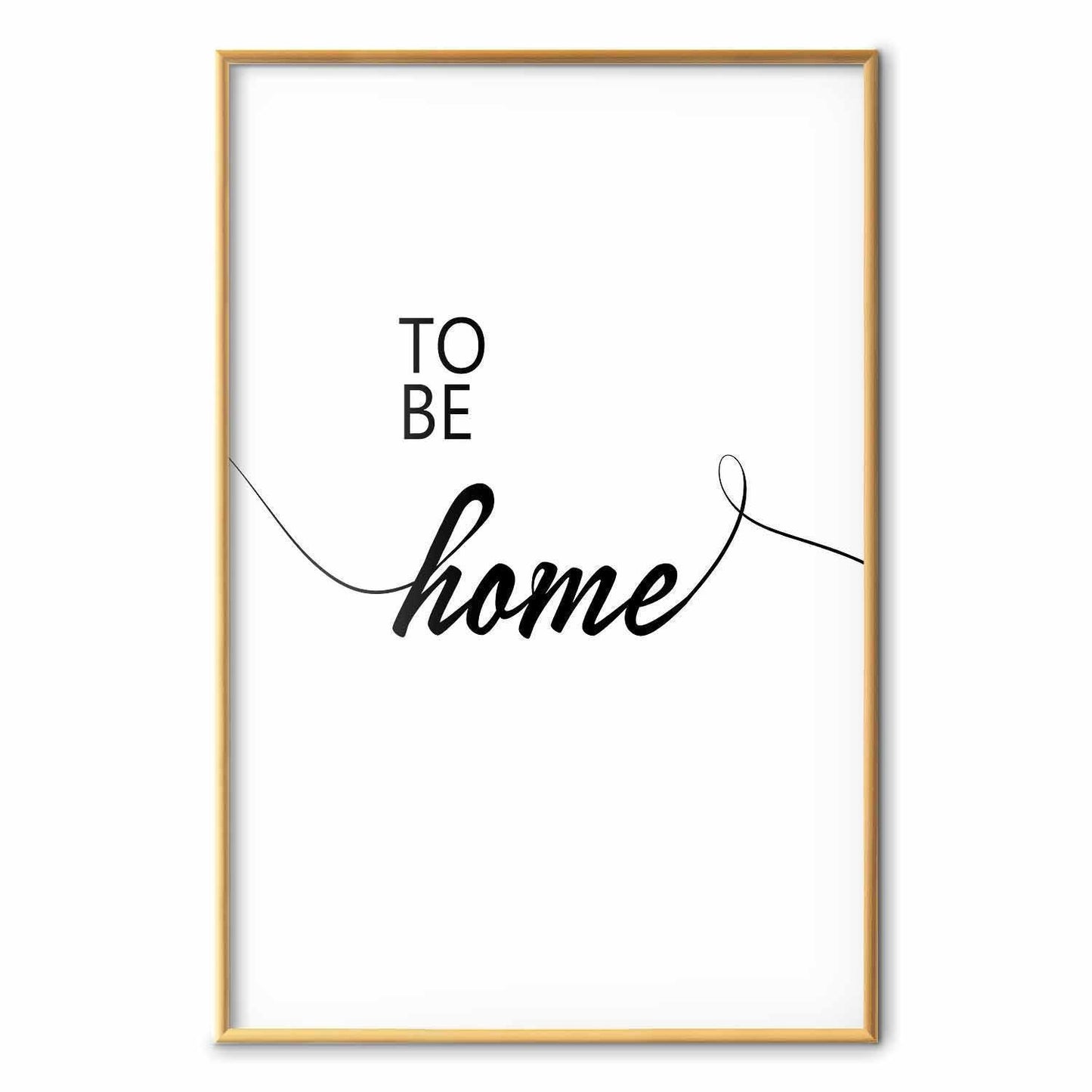 Poster - To Be Home