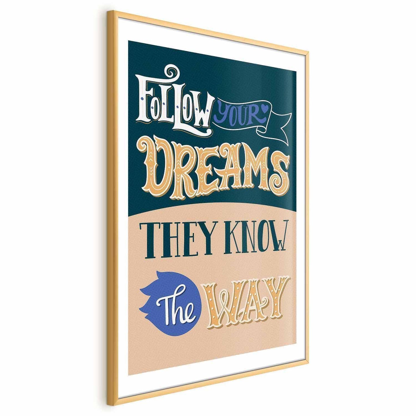 Poster - Follow Your Dreams Artgeist