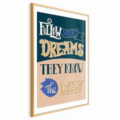 Poster - Follow Your Dreams Artgeist
