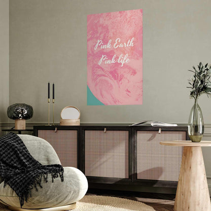 Poster - Pink Earth, Pink Life