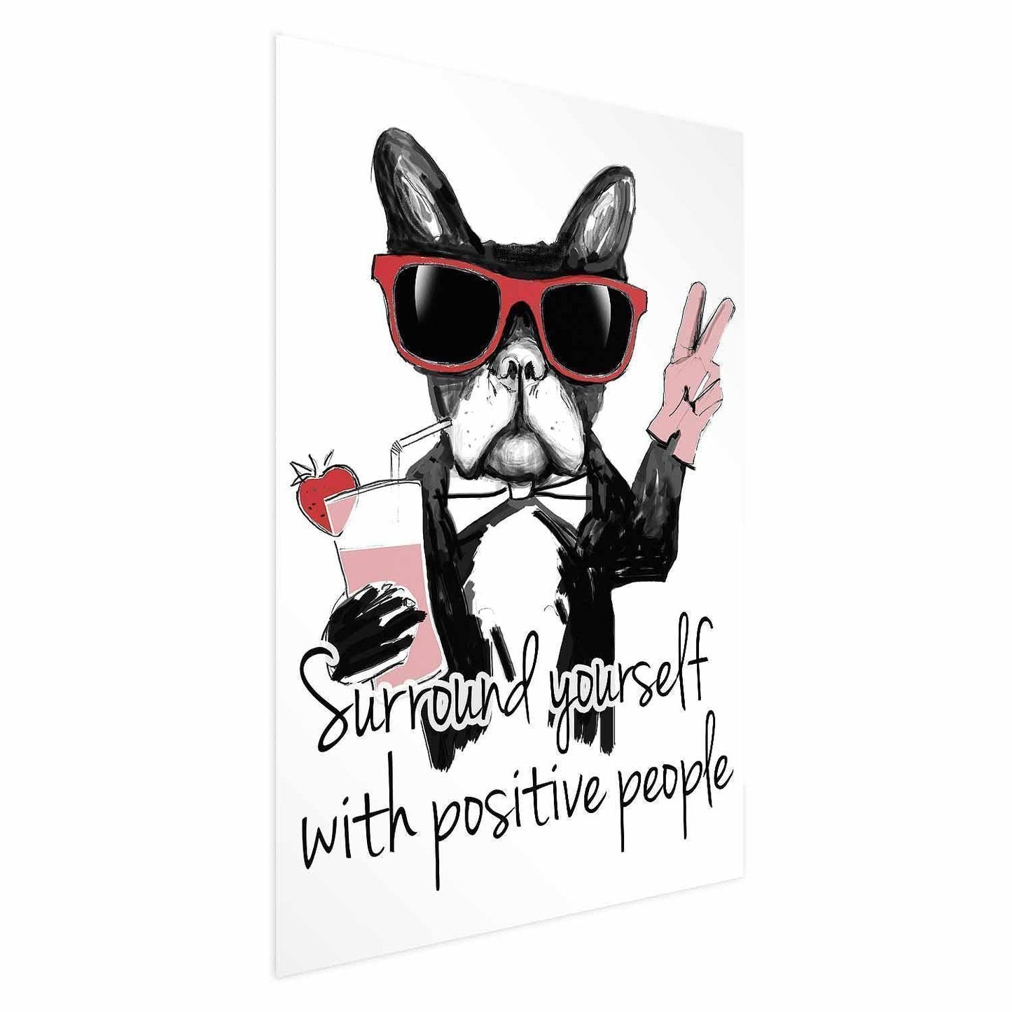 Poster - Surround Yourself with Positive People Artgeist