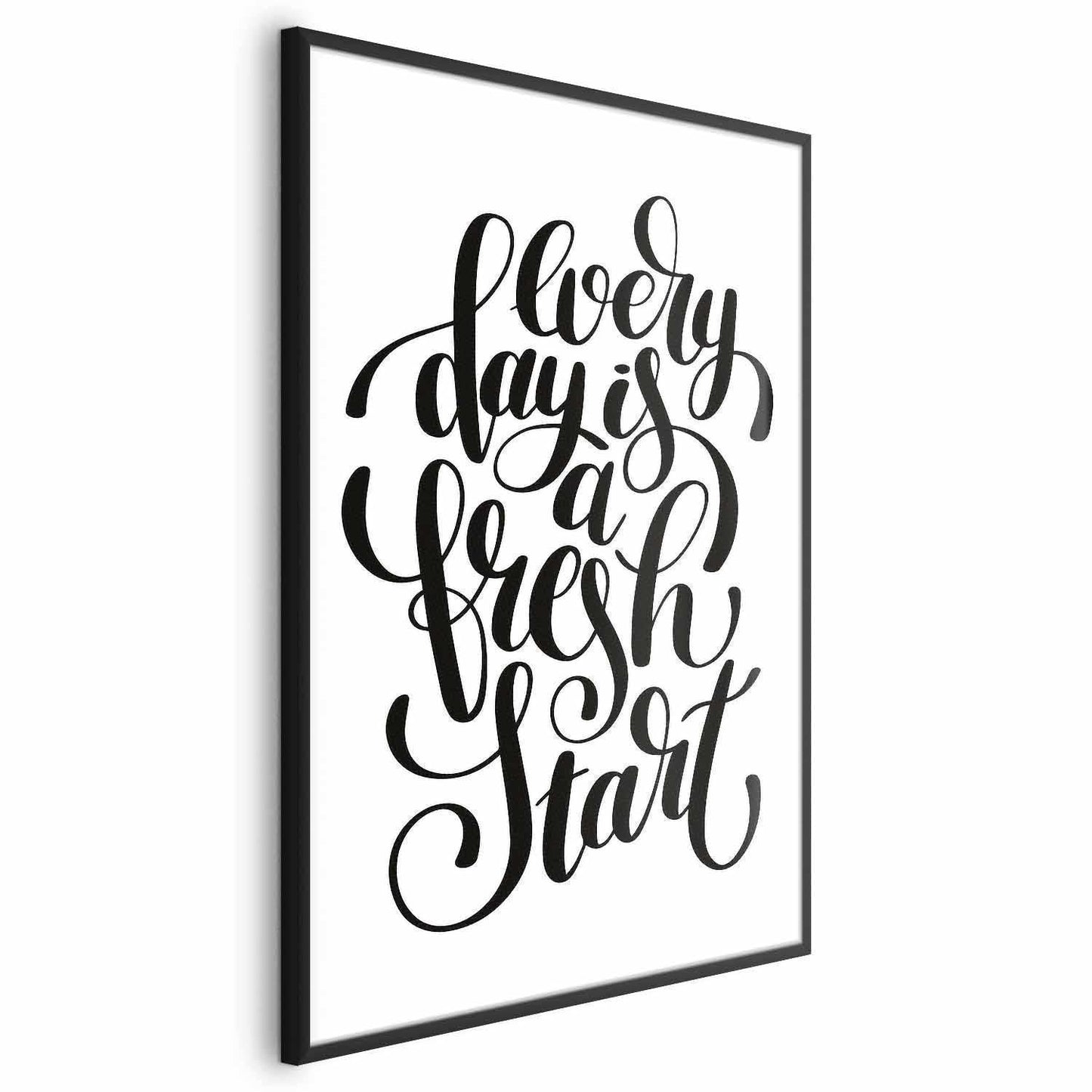 Poster - Every Day a Fresh Start Artgeist