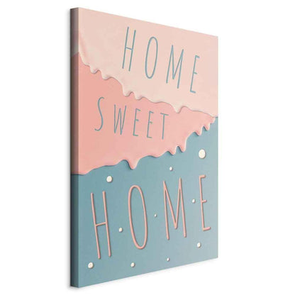Leinwandbild - Inscriptions: Home Sweet Home (1 Part) Vertical