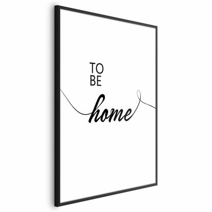 Poster - To Be Home Artgeist