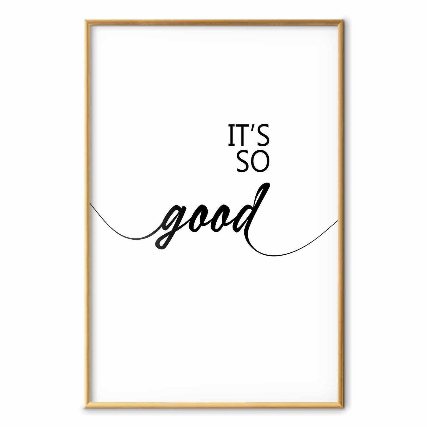 Poster - It's So Good