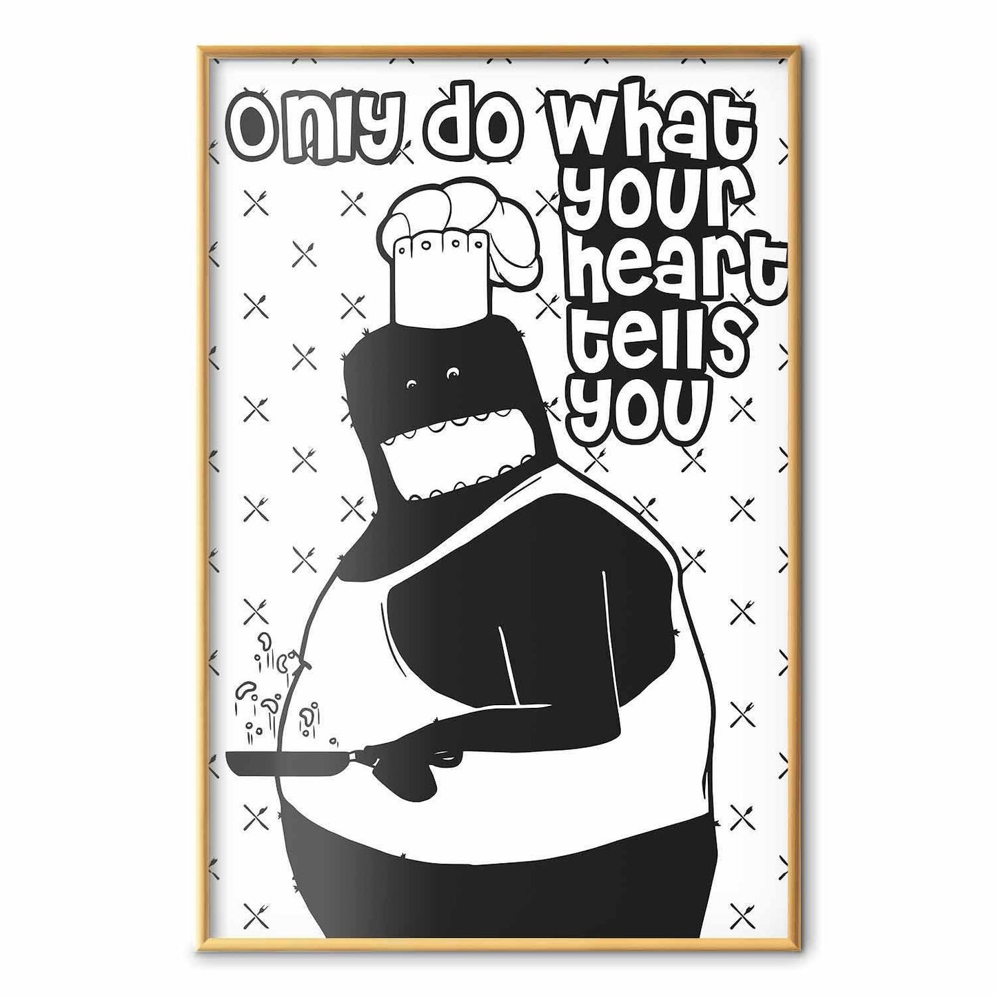 Poster - Only Do What Your Heart Tells You