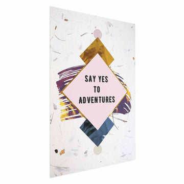 Poster - Say Yes to Adventures Artgeist