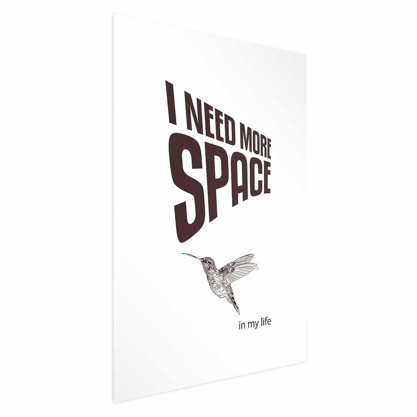 Poster with "I Need More Space" text and hummingbird illustration.