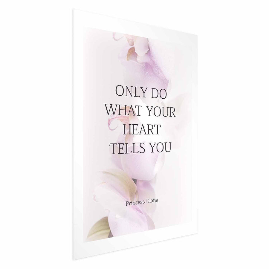 Poster - Do What Your Heart Tells Artgeist